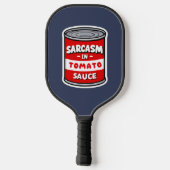 Sarcasm in Tomatensauce Pickleball Schläger (Rückseite)
