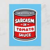 Sarcasm in Tomatensauce Postkarte (Vorderseite)