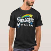 Sarcasm I's How I Hug T-Shirt (Vorderseite)