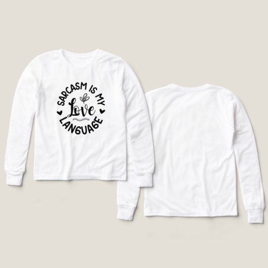 Sarcasm Is My Love (Design Vorderseite & Rückseite)