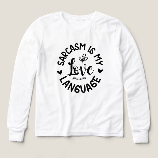 Sarcasm Is My Love (Design Vorderseite)