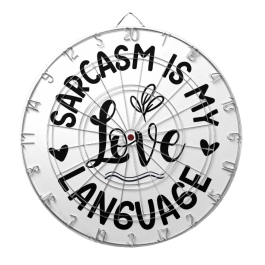 Sarcasm Is My Love Dartscheibe (vorne)