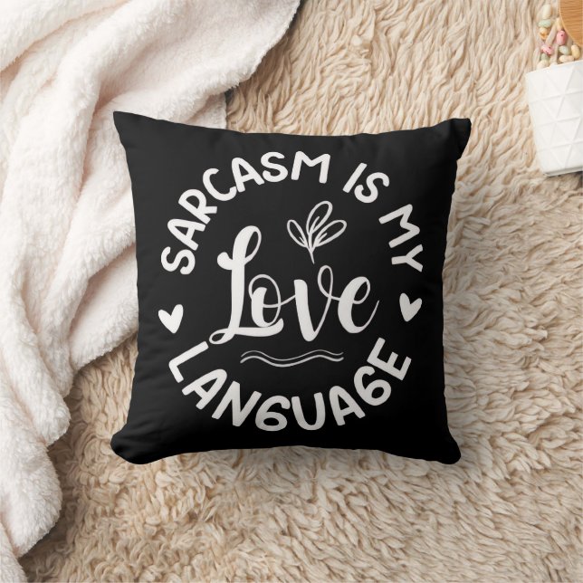Sarcasm Is My Love Hoodie Kissen (Decke)