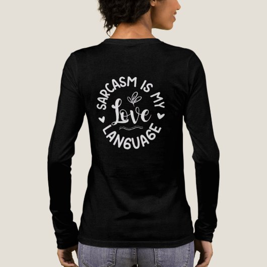 Sarcasm Is My Love Hoodie Tri-Blend Shirt (Rückseite)
