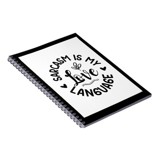 Sarcasm Is My Love Notizblock (Rechte Seite)