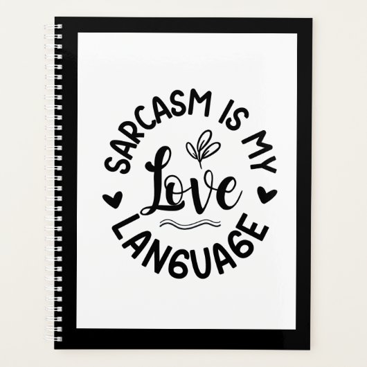 Sarcasm Is My Love Planer (Vorderseite)