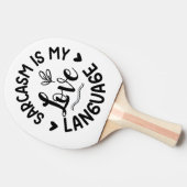 Sarcasm Is My Love Tischtennis Schläger (Seitenansicht)