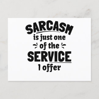 Sarcasm is the way to mock someone with style postkarte