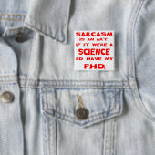 Sarcasm ist eine Kunst, wenn ich in der Wissenscha Button (Beispiel)