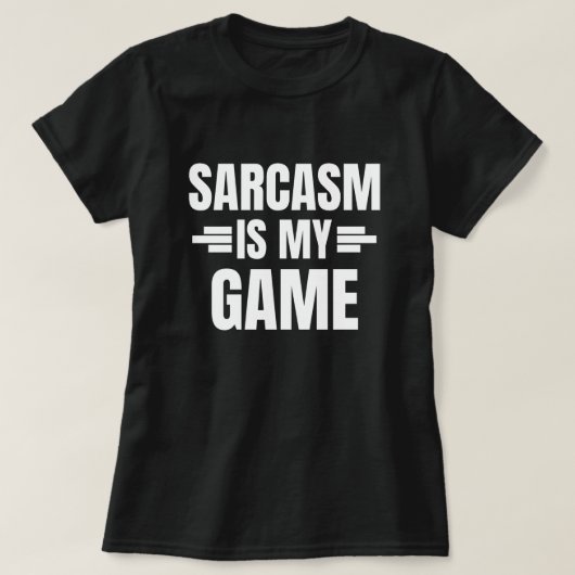 Sarcasm ist mein Spiel - Funny Zitat T-Shirt (Design vorne)