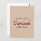 Sarcasm ist meine Liebe - Freundliche Beziehung Postkarte (Vorne/Hinten)
