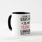 Sarcasm ist meine Liebe - Niedlich & lustig Zitat  Tasse (Vorderseite Links)