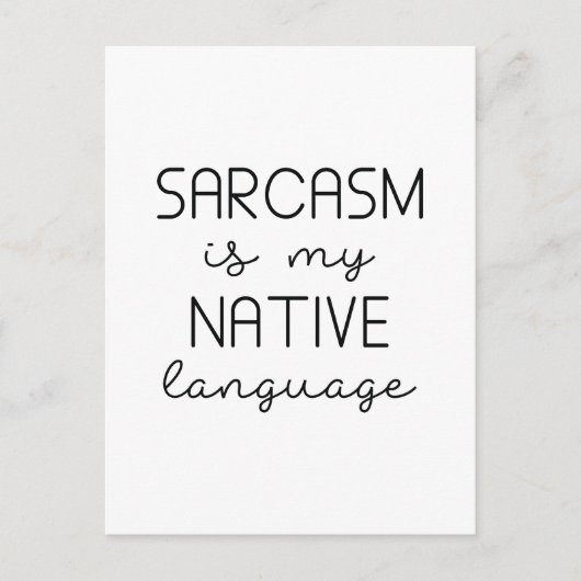 Sarcasm ist meine Muttersprache Postkarte (Vorderseite)