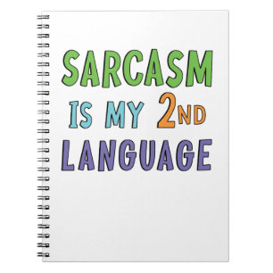 Sarcasm ist meine zweite Sprache Notizblock