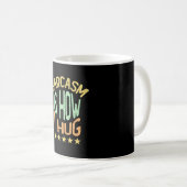 Sarcasm ist, wie ich mich umarme kaffeetasse (VorderseiteRechts)