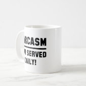 Sarcasm jetzt täglich serviert kaffeetasse (Vorderseite Links)