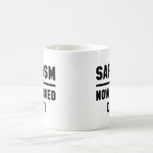 Sarcasm jetzt täglich serviert kaffeetasse (Mittel)