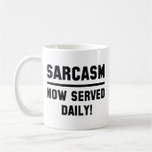 Sarcasm jetzt täglich serviert kaffeetasse (Links)