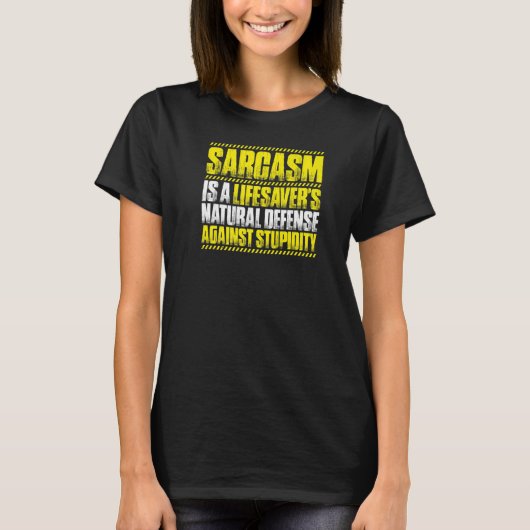 Sarcasm Lifesaver T-Shirt (Vorderseite)