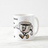 Sarcasm muss hydrierte Kaffee-Tasse bleibe werden Kaffeetasse (VorderseiteRechts)