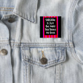 SARCASM NUR EIN KOSTENLOSER SERVICE BIETET Lächeln Button (Beispiel)