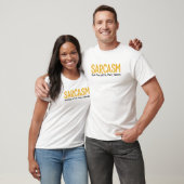 Sarcasm. Nur eines meiner vielen Talente. T-Shirt (Unisex)