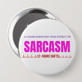 Sarcasm Nurse Button – A Complimentary Side Effect (Vorne & Hinten)