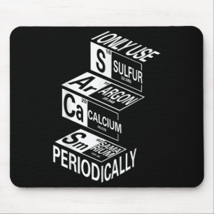 Sarcasm Periodic Table Element Weird Science Joke Mousepad