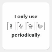 Sarcasm Periodisch Quadratischer Aufkleber (Vorderseite)