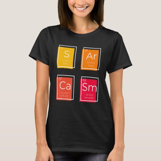 Sarcasm Primary Element Sprichwort Spaß T-Shirt (Vorderseite)