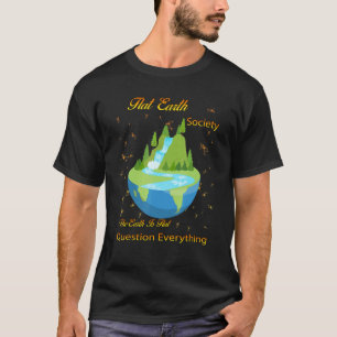 Sarcasm Pub der Flat Earth Society T-Shirt