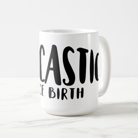 SARCASM seit der Geburt Kaffeetasse (VorderseiteRechts)