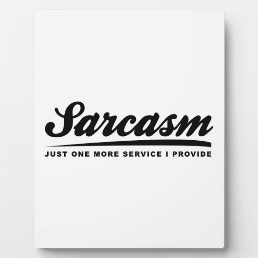 Sarcasm Service Fotoplatte (Vorderseite)