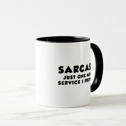 Sarcasm Service Kaffee-Tasse Tasse (VorderseiteRechts)