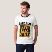 SARCASM SERVIERTE FRISCHE TÄGLICHE T - Shirt (Vorne ganz)