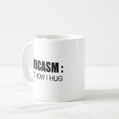 Sarcasm: So drücke ich FUNNY SLOGAN Kaffeetasse (Vorderseite Links)