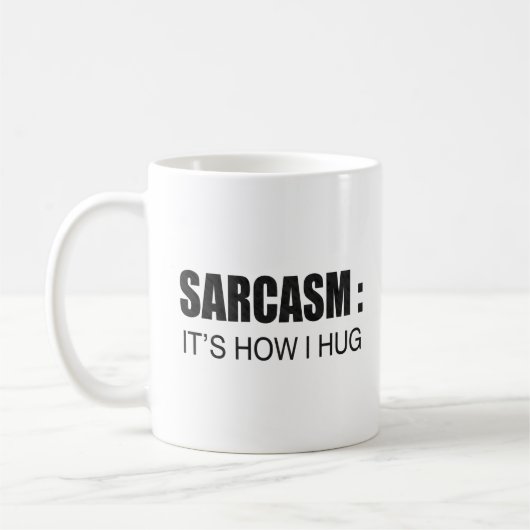 Sarcasm: So drücke ich FUNNY SLOGAN Kaffeetasse (Links)