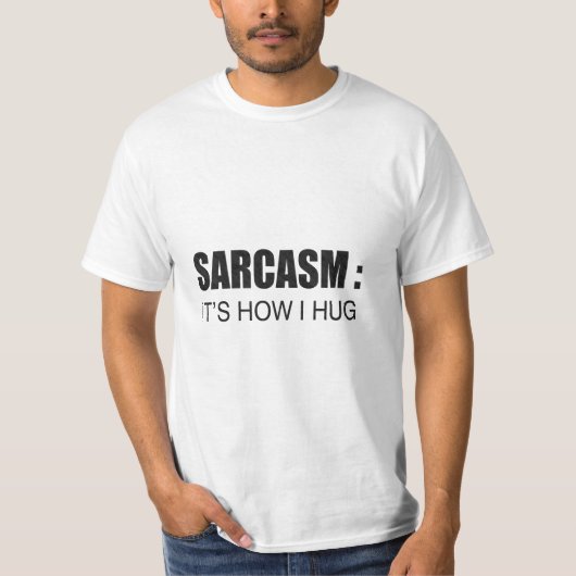 Sarcasm: So drücke ich FUNNY SLOGAN T-Shirt (Vorderseite)