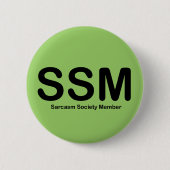 Sarcasm Society Member Button (Vorderseite)