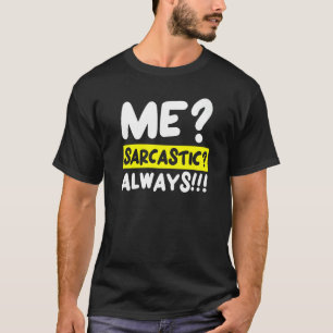 Sarcasm Spaß Jokes Sarcastic Humorous T-Shirt