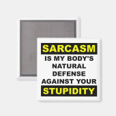 Sarcasm Stupidity Defense Kühlschrankmagnet Funny (Vorderseite/Rückseite)