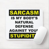 Sarcasm Stupidity Defense Mousepad Mouse Pad Funny (Mit Mouse)