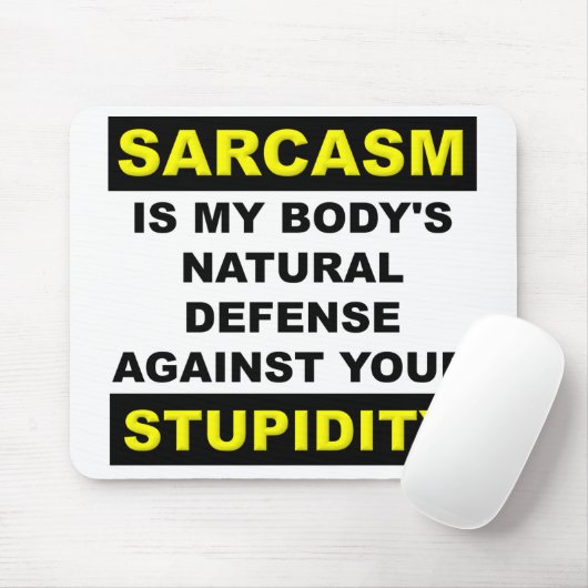 Sarcasm Stupidity Defense Mousepad Mouse Pad Funny (Mit Mouse)