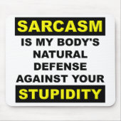 Sarcasm Stupidity Defense Mousepad Mouse Pad Funny (Vorne)