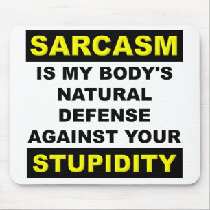 Sarcasm Stupidity Defense Mousepad Mouse Pad Funny