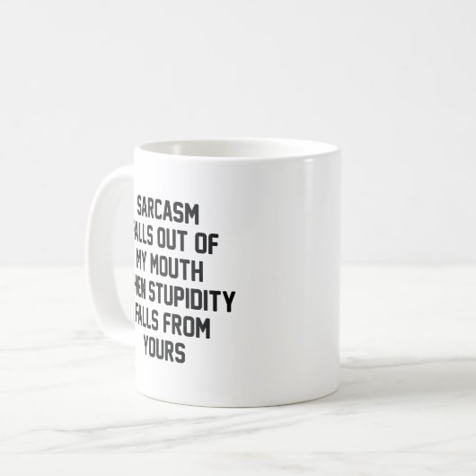 Sarcasm Stupidity Kaffeetasse (Vorderseite Links)