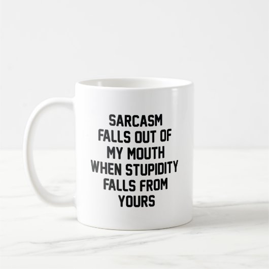 Sarcasm Stupidity Kaffeetasse (Links)