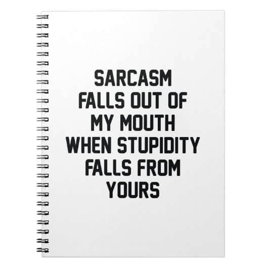 Sarcasm Stupidity Notizblock (Vorderseite)