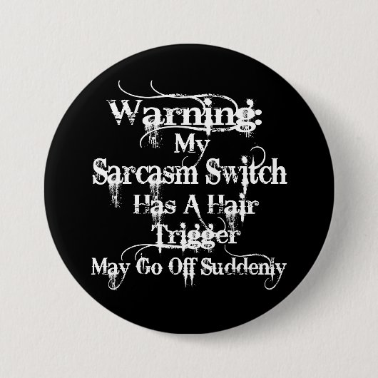 Sarcasm Warning Spaß Button (Vorderseite)