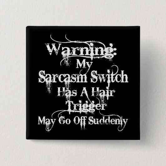 Sarcasm Warning Spaß Button (Vorderseite)